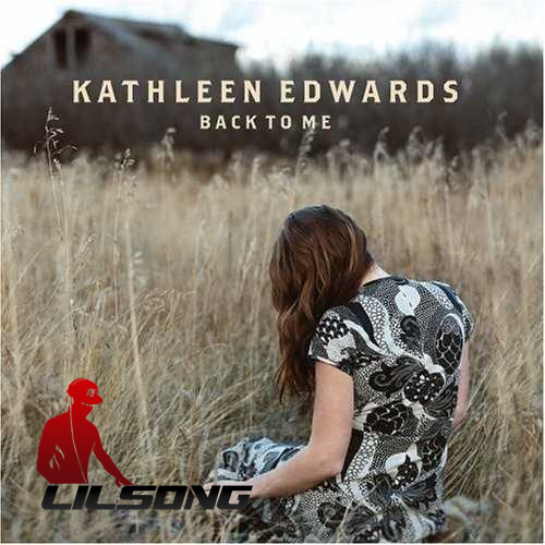 Kathleen Edwards - Back To Me